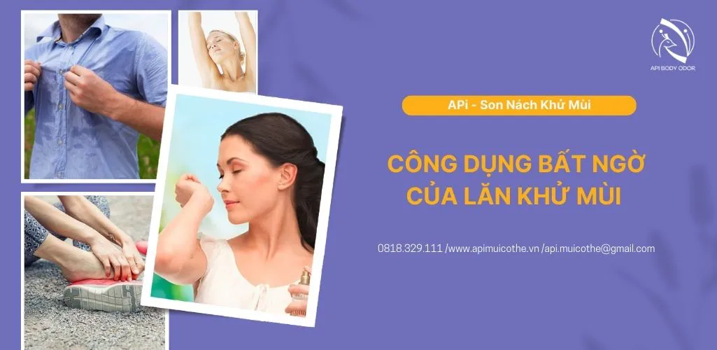 NHỮNG CÔNG DỤNG BẤT NGỜ CỦA LĂN KHỬ MÙI CÓ THỂ BẠN CHƯA BIẾT