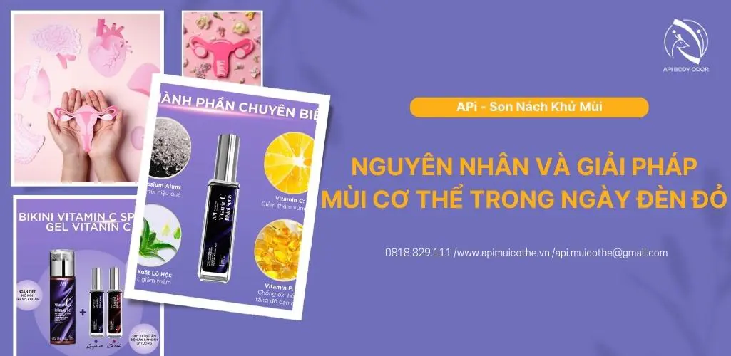 Mùi cơ thể trong ngày đèn đỏ: Nguyên nhân và giải pháp dành cho bạn